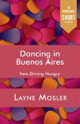 Dancing in Buenos Aires - Layne Mosler