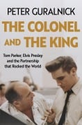 Cover-Bild zum Titel 'The Colonel and the King' von 'Peter Guralnick'