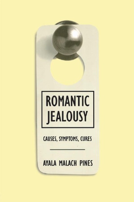 Romantic Jealousy - Ayala Malach Pines