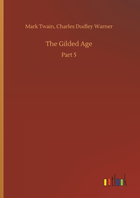 The Gilded Age - Mark Warner Twain