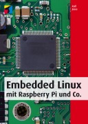 Cover-Bild zum Titel 'Embedded Linux mit Raspberry Pi und Co.' von 'Ralf Jesse'