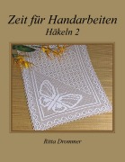 Cover-Bild zum Titel 'Zeit für Handarbeiten' von 'Ritta Drommer'