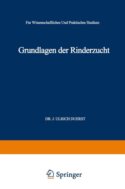Grundlagen der Rinderzucht - Johann Ulrich Duerst
