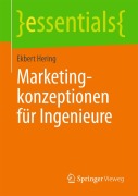 Marketingkonzeptionen für Ingenieure - Ekbert Hering