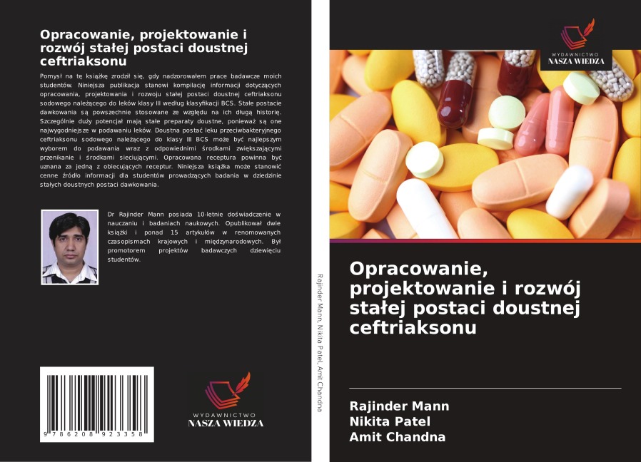 Opracowanie, projektowanie i rozwój sta¿ej postaci doustnej ceftriaksonu - Rajinder Mann, Nikita Patel, Amit Chandna