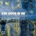 Van Gogh in Me-Eine musikalische Reise - Peter/Netherlands Chamber Choir Dijkstra