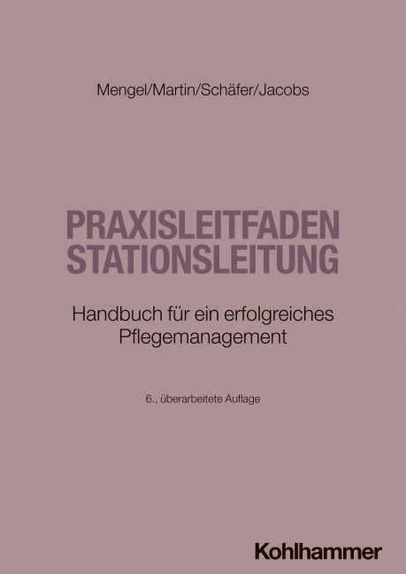 Praxisleitfaden Stationsleitung - Martin Mengel, Olaf Martin, Wolfgang Schäfer, Peter Jacobs