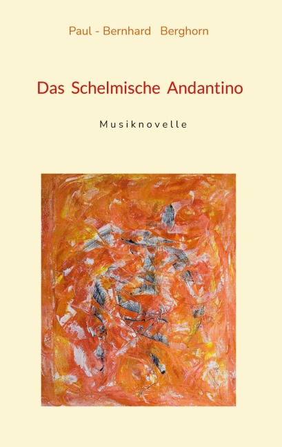 Das Schelmische Andantino - Paul-Bernhard Berghorn