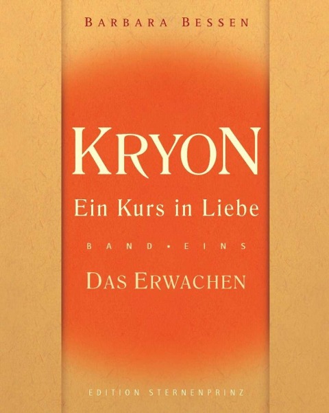 Kryon - Ein Kurs in Liebe - Barbara Bessen