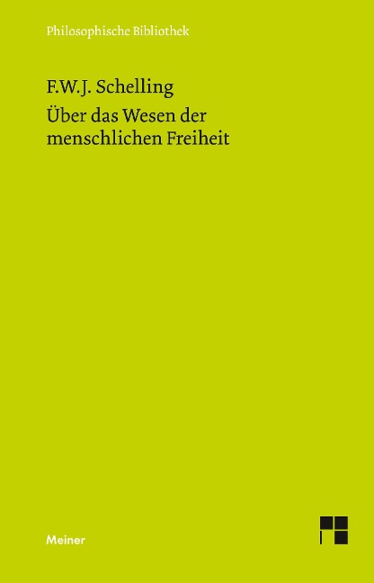 Über das Wesen der menschlichen Freiheit - Friedrich Wilhelm Joseph von Schelling