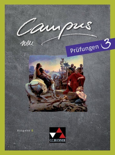 Campus B Prüfungen 3 - neu - Eva-Maria Braun, Paul Schrott, Marco Löw