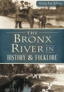 Cover-Bild zum Titel 'The Bronx River in History & Folklore' von 'Stephen Paul Devillo'