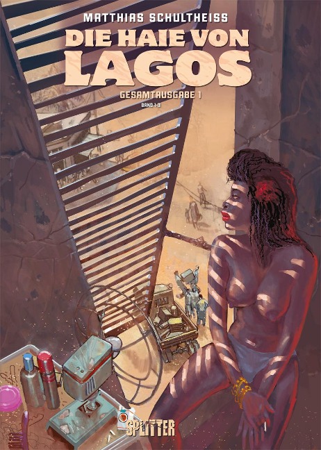 Die Haie von Lagos Gesamtausgabe. Erster Zyklus - Matthias Schultheiss