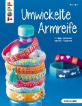 Cover-Bild zum Titel 'Umwickelte Armreife' von 'Elke Eder'
