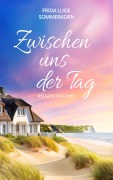 Cover-Bild zum Titel 'Zwischen uns der Tag' von 'Frida Luise Sommerkorn'