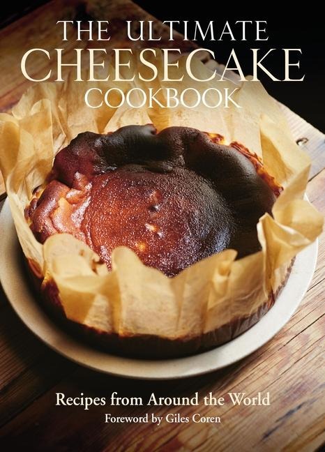 The Ultimate Cheesecake Cookbook - Michael Leventhal