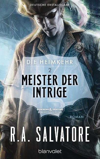 Die Heimkehr 2 - Meister der Intrige - R. A. Salvatore