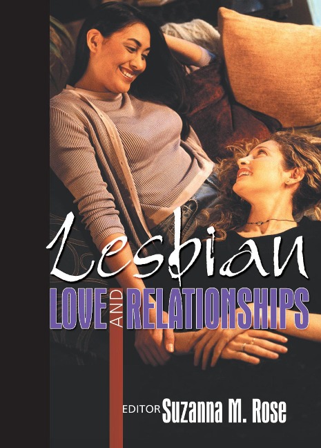 Lesbian Love and Relationships - Suzanna Rose