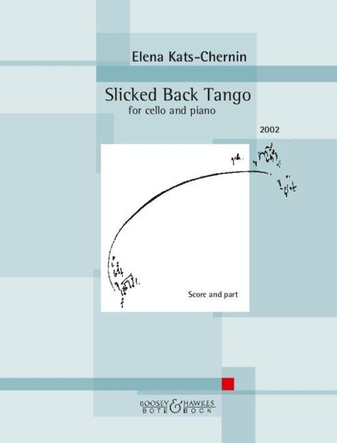 Slicked Back Tango - for cello and piano. - Elena Kats-Chernin
