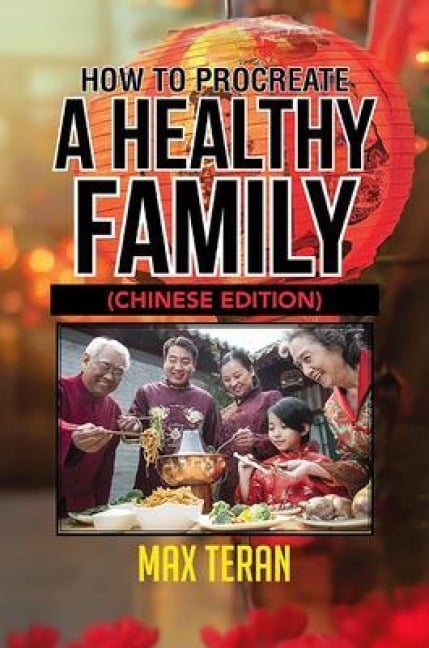How To Procreate A Healthy Family (Chinese Edition) - Max Teran