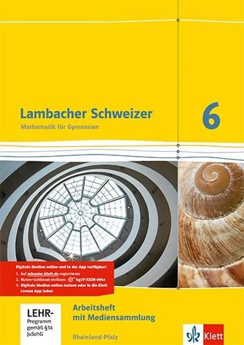 Lambacher Schweizer. 6. Schuljahr. Arbeitsheft plus Lösungsheft und Lernsoftware. Neubearbeitung. Rheinland-Pfalz - 