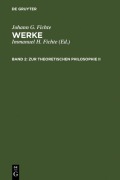 Cover-Bild zum Titel 'Zur theoretischen Philosophie II' von 'Johann G. Fichte'