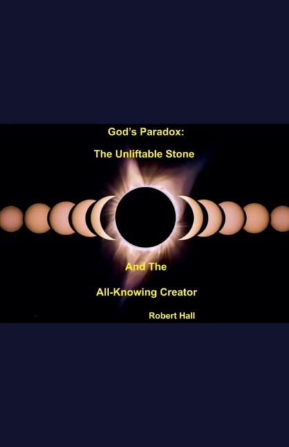 God's Paradox - Robert Hall