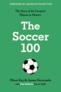 Cover-Bild zum Titel 'The Soccer 100' von 'The Athletic, Oliver Kay, James Horncastle'
