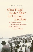 Cover-Bild zum Titel 'Ohne Flügel ist der Adler im Himmel machtlos' von 'Petra Reategui'