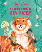 Cover-Bild zum Titel 'Es war einmal ein Tiger' von 'Sarah Massini'