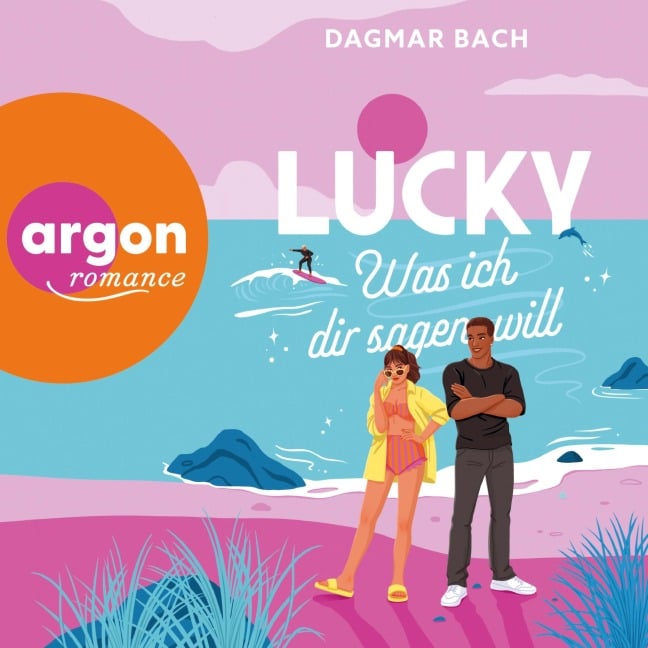 Lucky - Was ich dir sagen will - Dagmar Bach