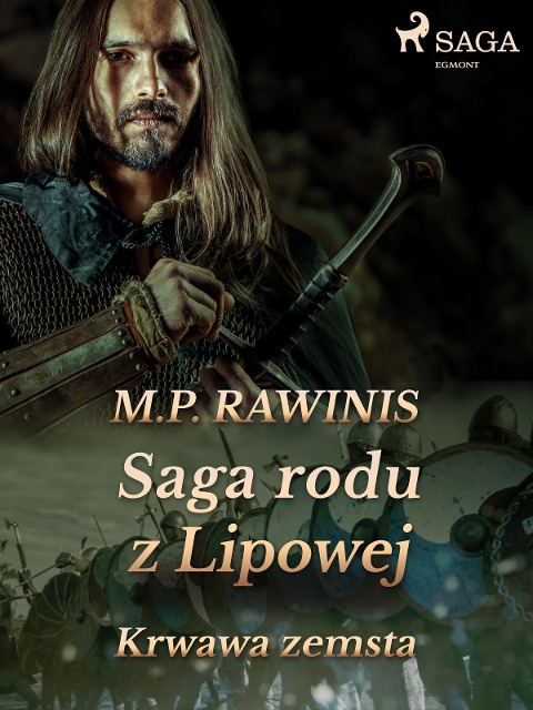 Saga rodu z Lipowej 30: Krwawa zemsta - Marian Piotr Rawinis