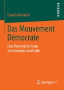 Cover-Bild zum Titel 'Das Mouvement Démocrate' von 'Daniela Kallinich'