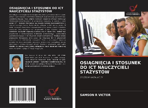 OSI¿GNI¿CIA I STOSUNEK DO ICT NAUCZYCIELI STA¿YSTÓW - Samson R Victor