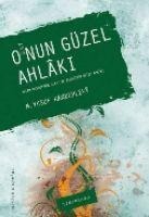 Onun Güzel Ahlaki - Muhammed Yusuf Kandehlevi