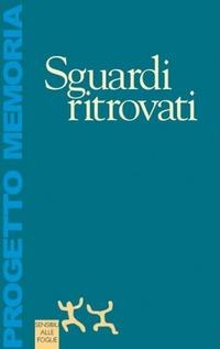Sguardi ritrovati - 