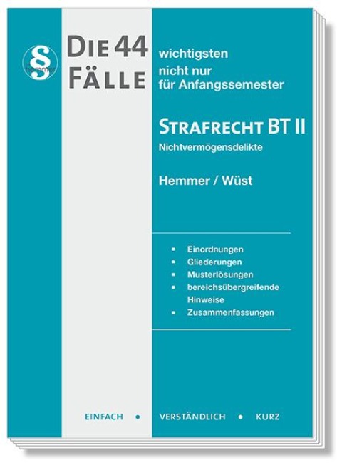 Die 44 wichtigsten Fälle Strafrecht BT II - Bernd Berberich, Karl-Edmund Hemmer, Achim Wüst