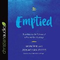 Emptied: Experiencing the Fullness of a Poured-Out Marriage - Wynter Pitts, Jonathan Pitts, Lisa Reneé Pitts