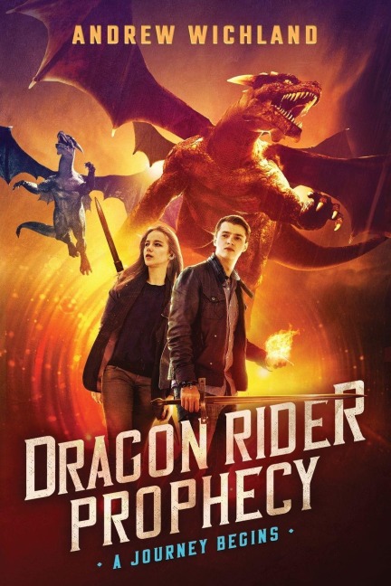 The Dragon Rider Prophecy - Andrew Wichland