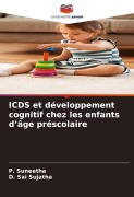 Cover-Bild zum Titel 'ICDS et développement cognitif chez les enfants d'âge préscolaire' von 'P. Suneetha, D. Sai Sujatha'