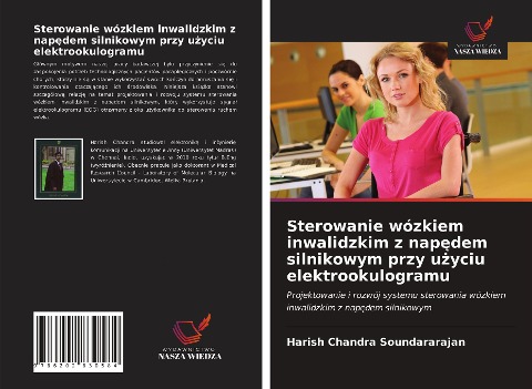 Sterowanie wózkiem inwalidzkim z nap¿dem silnikowym przy u¿yciu elektrookulogramu - Harish Chandra Soundararajan