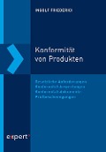 Konformität von Produkten - Ingolf Friederici