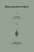 Dauerwaldwirtschaft - Alfred Möller