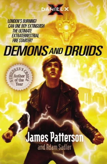 Daniel X: Demons and Druids - James Patterson