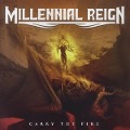 Carry The Fire - Millennial Reign
