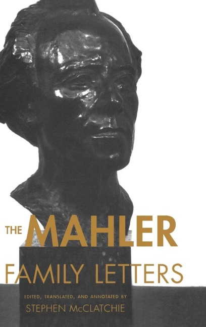 The Mahler Family Letters - Gustav Mahler