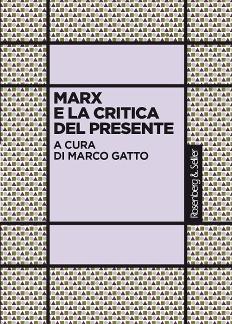 Marx e la critica del presente - 