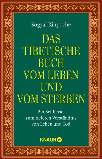 Das tibetische Buch vom Leben und vom Sterben - Sogyal Rinpoche