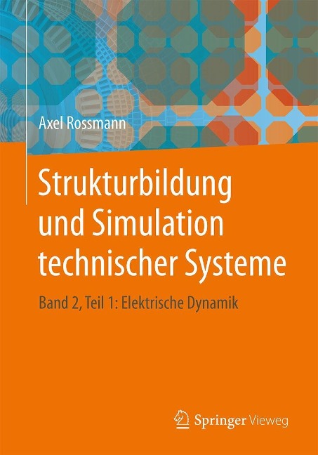 Strukturbildung und Simulation technischer Systeme - Axel Rossmann