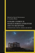 Cover-Bild zum Titel 'Sublime Cosmos in Graeco-Roman Literature and Its Reception' von ''